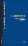 Vai all'articolo: I perché del flop dell’ipertecnologico videofonino Vai all'articolo: I perché del flop dell’ipertecnologico videofonino