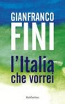 Vai all'articolo: LItalia vista da Gianfranco Fini: il futuro tra sicurezza e libert