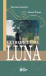 Vai all'articolo: “La tredicesima luna”: mite balsamo carismatico Vai all'articolo: “La tredicesima luna”: mite balsamo carismatico