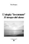 Vai all'articolo: Ripensare la società attraverso il donarsi: soltanto un’utopia? Vai all'articolo: Ripensare la società attraverso il donarsi: soltanto un’utopia?