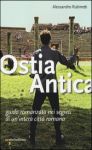 Vai all'articolo: Il sito archeologico di Ostia antica: la Roma imperiale tra Storia e curiosità Vai all'articolo: Il sito archeologico di Ostia antica: la Roma imperiale tra Storia e curiosità