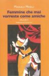 Vai all'articolo: Eccentriche, iperboliche vendette Vai all'articolo: Eccentriche, iperboliche vendette