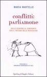 Vai all'articolo: La mediazione comemetodo: confrontoe possibile scontronella scuola di oggi