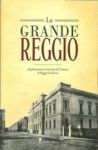 Vai all'articolo: Il progetto “Grande Reggio” Vai all'articolo: Il progetto “Grande Reggio”