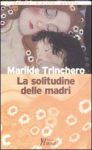 Vai all'articolo: Essere una madre:alcune verità svelatein viaggio con l’artetra voci e solitudine Vai all'articolo: Essere una madre:alcune verità svelatein viaggio con l’artetra voci e solitudine