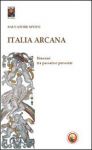 Vai all'articolo: Le origini mitiche dellItalia di oggi: riflesso di usanze e credenze lontane