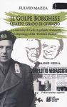 Vai all'articolo: Il “Golpe Borghese” al suo “Quarto grado di Giudizio” Vai all'articolo: Il “Golpe Borghese” al suo “Quarto grado di Giudizio”