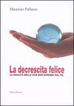 Vai all'articolo: Decrescita del Pile scambio solidale:ricette per il futuro Vai all'articolo: Decrescita del Pile scambio solidale:ricette per il futuro
