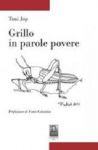 Vai all'articolo: Beppe Grillo in Parlamento: rivoluzione? Vai all'articolo: Beppe Grillo in Parlamento: rivoluzione?